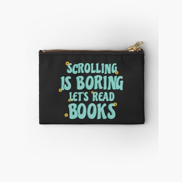 Item preview, SCROLLING IS BORING. LET'S READ BOOKS!!- FOR BOOK LOVERS designed and sold by The Bookworm Store.