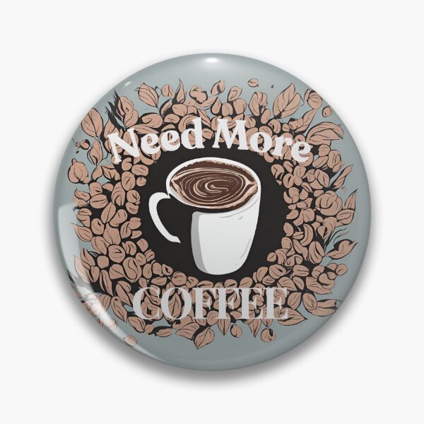 Item preview, Need More Coffee designed and sold by tanchaii.