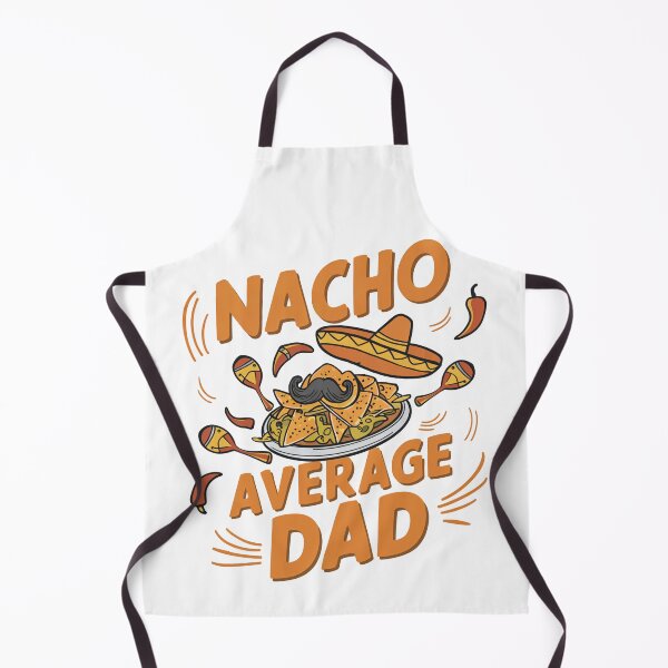 Item preview, Nacho Average Dad Funny Design designed and sold by MindM.