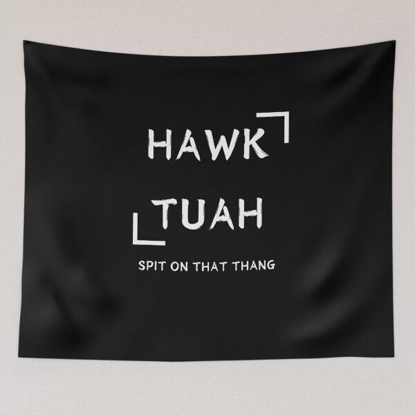 Item preview, Hawk Tuah 24 Spit On That Thang designed and sold by ganeid.