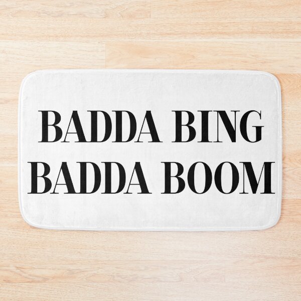 Item preview, BADDA Bing BADDA Boom Slogan designed and sold by GrizzlyCollective.