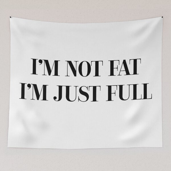 Item preview, I’m Not Fat I’m Just Full Slogan Design designed and sold by GrizzlyCollective.