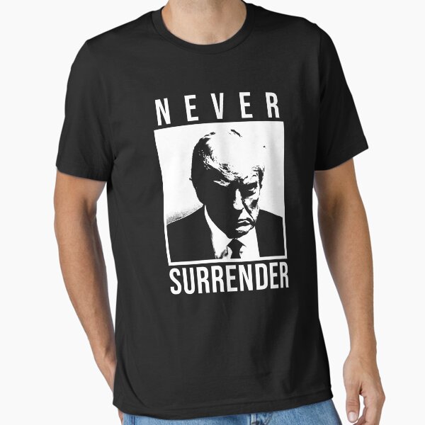 Item preview, TRUMP NEVER SURRENDER designed and sold by New Crusader.
