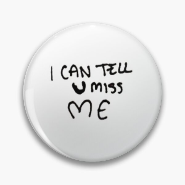 Item preview, I can tell you miss me  designed and sold by bloomingstars.