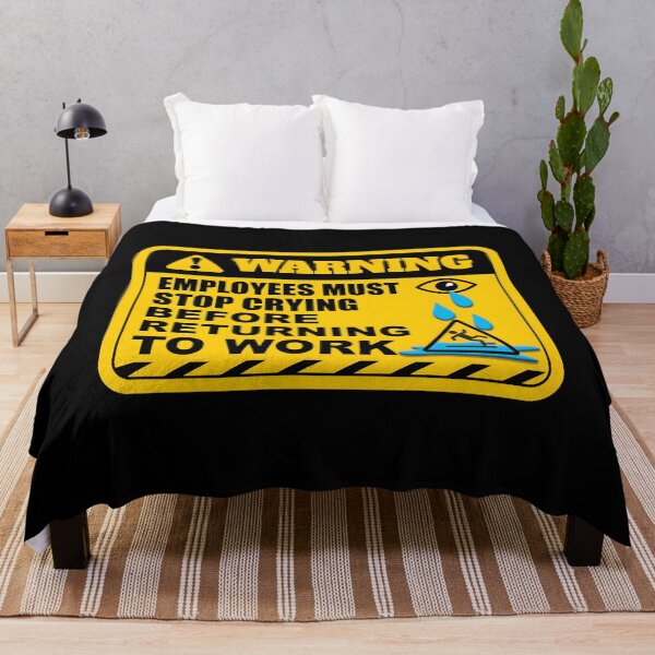 Item preview, 646 Employees Must Stop Crying	 designed and sold by bwnkgfdty26.
