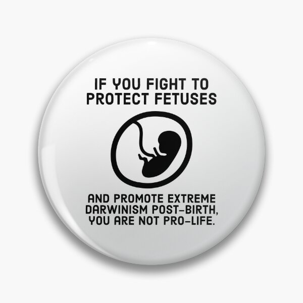 Item preview, Promoting post-birth Darwinism is not pro-life designed and sold by Rachel the Artist .