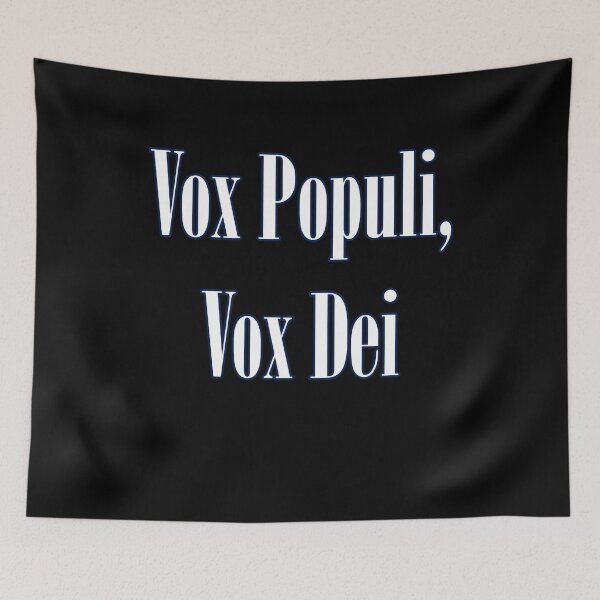 Item preview, Vox Populi, Vox Dei - Latin wisdom designed and sold by Matthew Kinnersly.