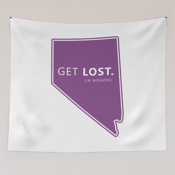 Item preview, GET LOST IN NEVADA designed and sold by hilda74.