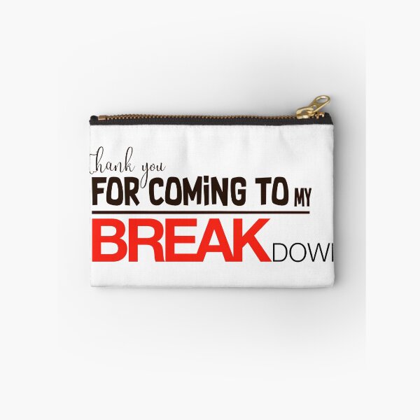 Item preview, Thank you for coming to MY BREAK DOWN designed and sold by DedByDawn.