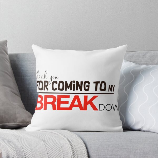 Item preview, Thank you for coming to MY BREAK DOWN designed and sold by DedByDawn.