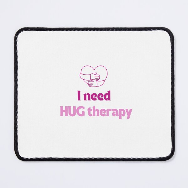 Item preview, I Need Hug Therapy designed and sold by Divine Design.