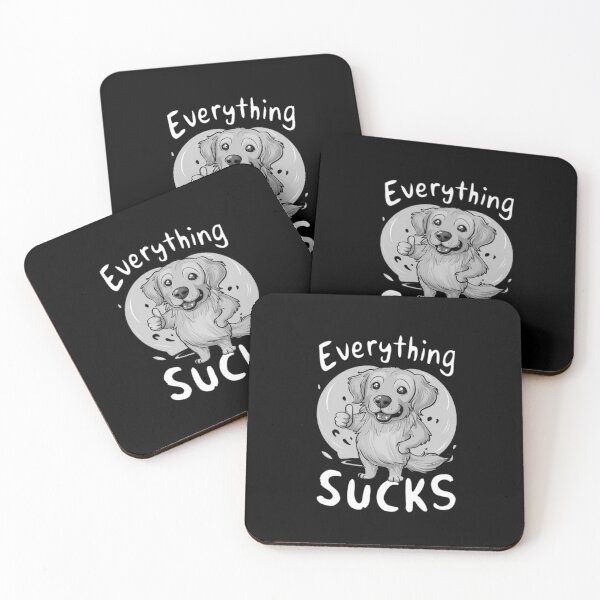 Item preview, Everything Sucks designed and sold by PetSafari.