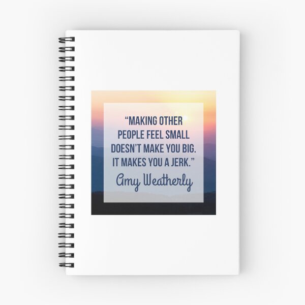Item preview, Amy Weatherly Quote designed and sold by tmachtan.