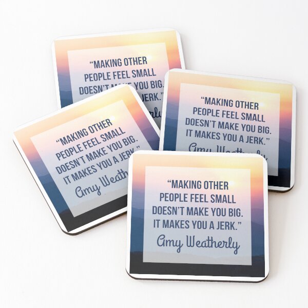 Item preview, Amy Weatherly Quote designed and sold by tmachtan.