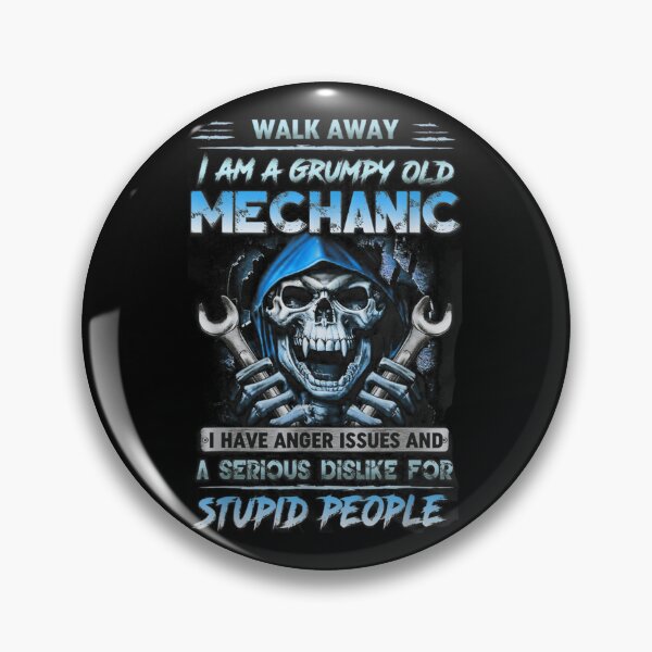 Item preview, 945 Walk Away I Am A Grumpy Old Mechanic I Have Anger Issues	 designed and sold by ywoebvobzih31.