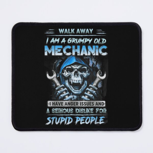 Item preview, 945 Walk Away I Am A Grumpy Old Mechanic I Have Anger Issues	 designed and sold by ywoebvobzih31.