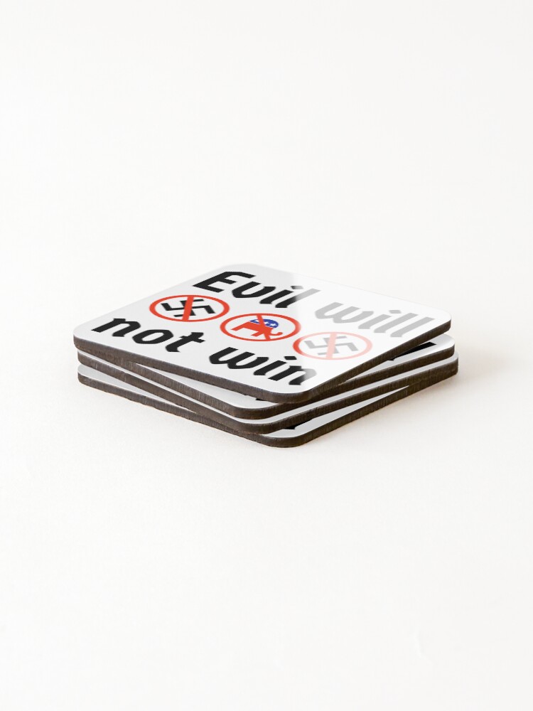 Thumbnail 4 of 5, Coasters (Set of 4), Evil will not win. designed and sold by RACHELDF.
