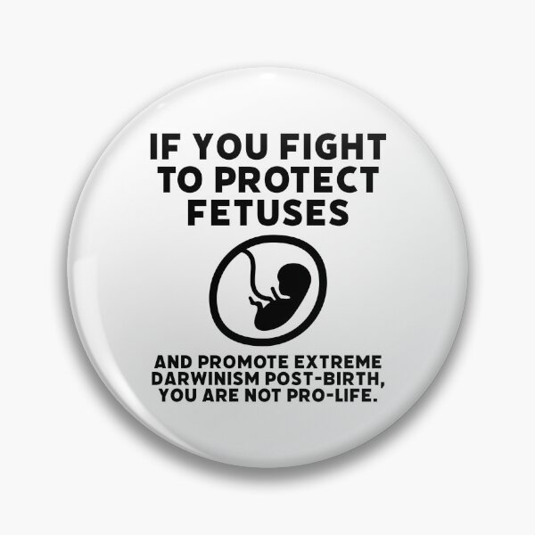 Item preview, Promoting post-birth Darwinism is not pro-life designed and sold by Rachel the Artist .