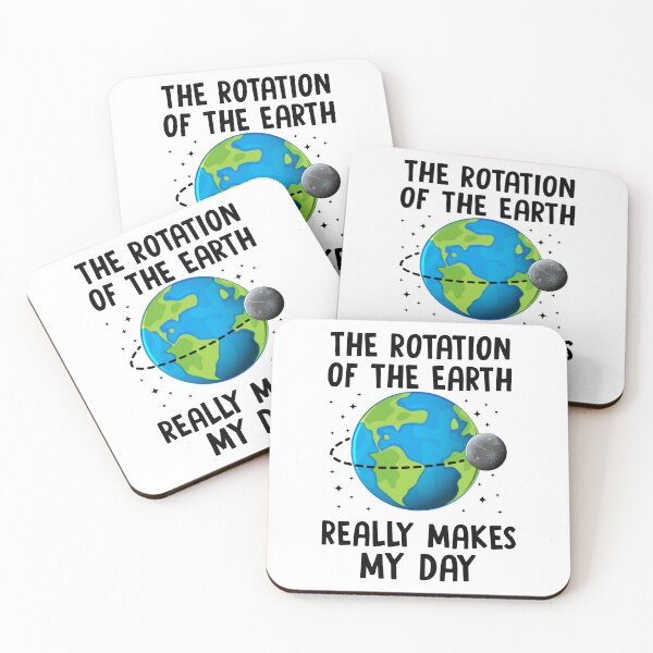 Item preview, Rotation of the Earth Makes My Day designed and sold by ScienceCorner.