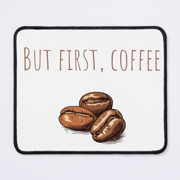Item preview, But First, Coffee - Coffee Beans Illustration designed and sold by Creastore.