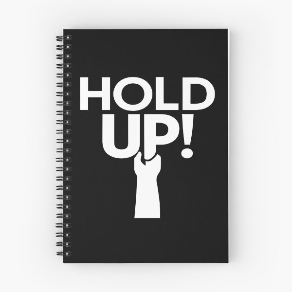 Item preview, Hold Up! designed and sold by JPees.