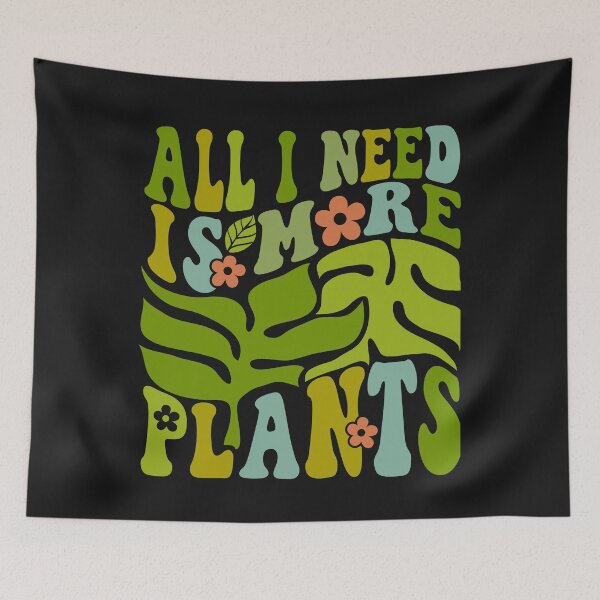 Item preview, All I need is more Plants  designed and sold by LLdreams.
