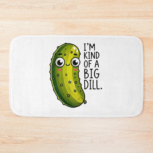 Item preview, I'm kind of a big dill funny dad joke humor designed and sold by NoCompetition.