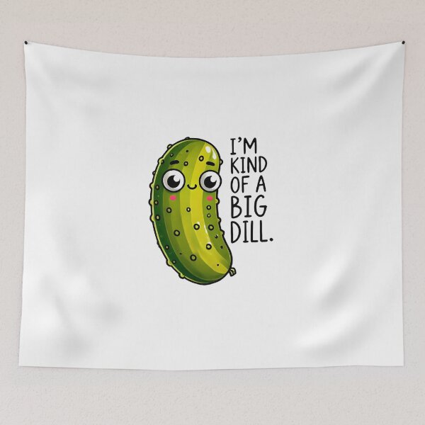 Item preview, I'm kind of a big dill funny dad joke humor designed and sold by NoCompetition.
