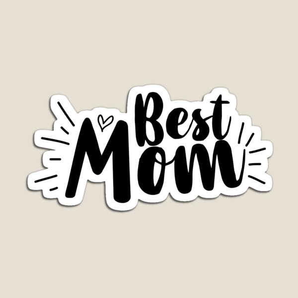 Best Mom Magnet