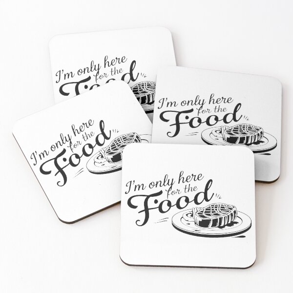 Item preview, I'm only here for the food. designed and sold by MrERNST.