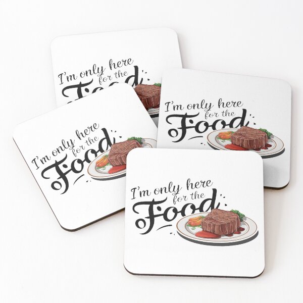 Item preview, I'm only here for the food. designed and sold by MrERNST.