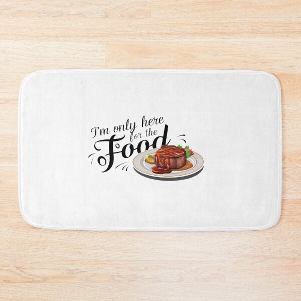 Item preview, I'm only here for the food. designed and sold by MrERNST.