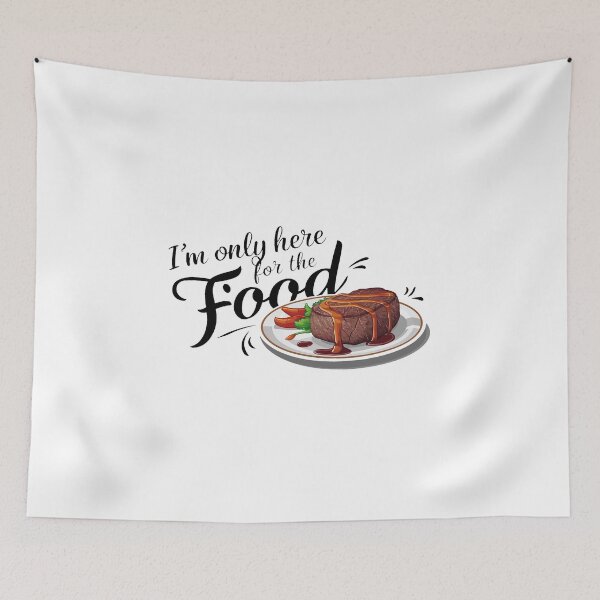 Item preview, I'm only here for the food. designed and sold by MrERNST.
