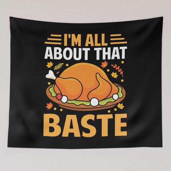 Item preview, I’m All About That Baste designed and sold by creativevogue.