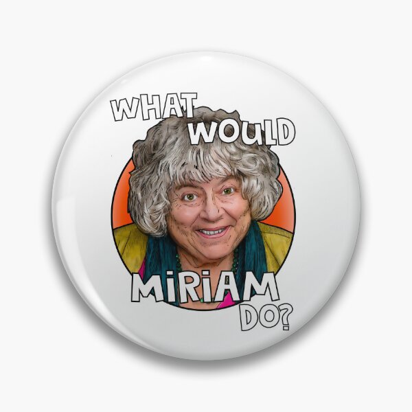 Item preview, What would Miriam Margolyes do? designed and sold by Shelmodine79.