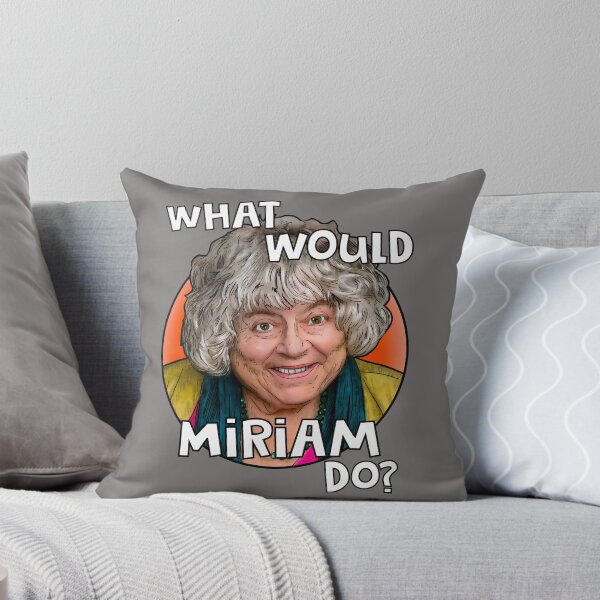Item preview, What would Miriam Margolyes do? designed and sold by Shelmodine79.