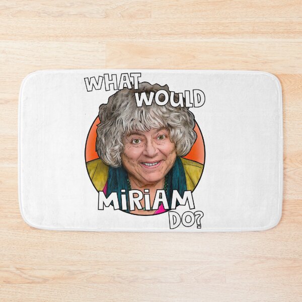 Item preview, What would Miriam Margolyes do? designed and sold by Shelmodine79.