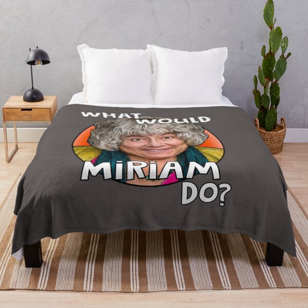 Item preview, What would Miriam Margolyes do? designed and sold by Shelmodine79.