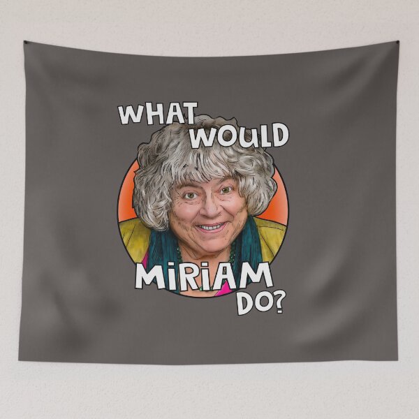 Item preview, What would Miriam Margolyes do? designed and sold by Shelmodine79.
