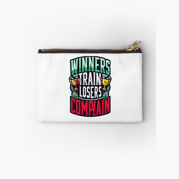 Item preview, Winners Train Loses Complain Success Motivational Quote designed and sold by NoCompetition.