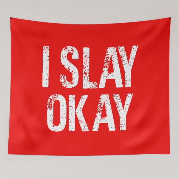 Item preview, I SLAY OKAY-B slay designed and sold by Al Collections.