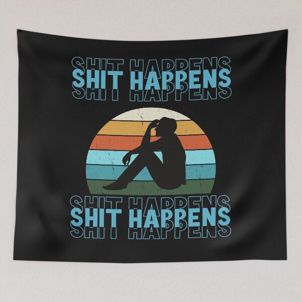 Item preview,  Shit Happens designed and sold by LLdreams.