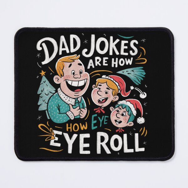 Item preview, Dad Jokes Are How Eye Roll  designed and sold by StillDow.