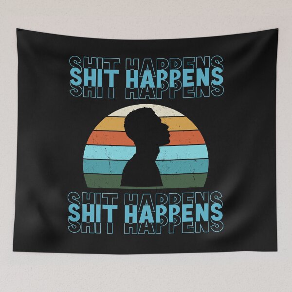 Item preview,   Shit Happens designed and sold by LLdreams.