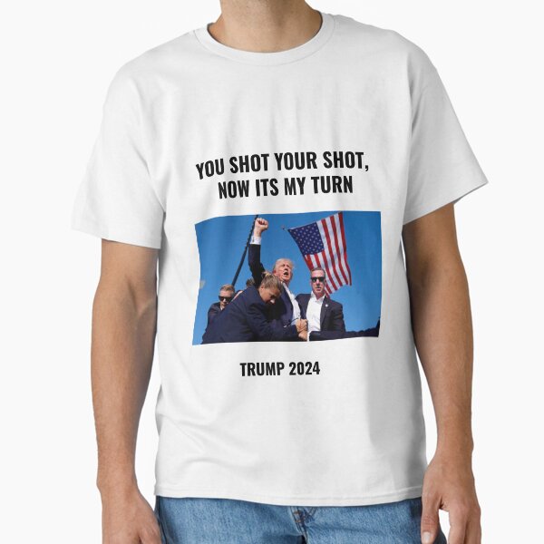 Item preview, Trump You Shot Your Shot Tshirt designed and sold by TrumpTrendz24.