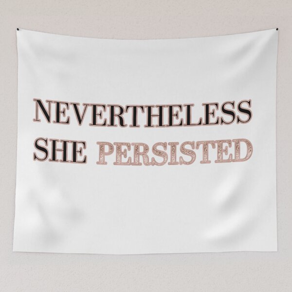 Item preview, Nevertheless she persisted designed and sold by RoseAesthetic.