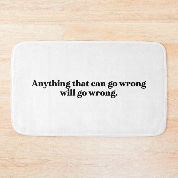 Item preview, Anything that can go wrong will go wrong designed and sold by weirdly weird.