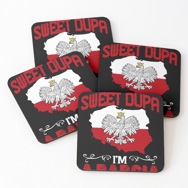 Item preview, You Bet Your Sweet Dupa I'm Polish designed and sold by RyanTee-Awesome.