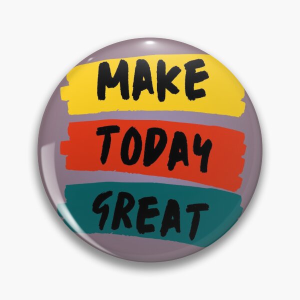 Item preview, "Make today great" designed and sold by Ethanabban.