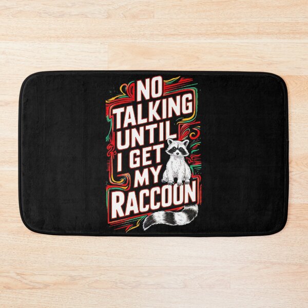 Item preview, Raccoon First, Talk Later designed and sold by SharpPenguin.